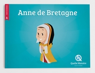 Anne de Bretagne, livre éducatif 6/10 ans