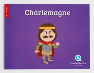 Charlemagne, livre éducatif 6/10 ans