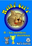Mathé Cat's, II - Les nombres décimaux
